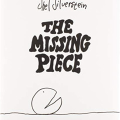 GET EPUB 📝 The Missing Piece by  Shel Silverstein &  Shel Silverstein EBOOK EPUB KIN