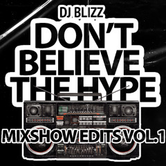 DON'T BELIEVE THE HYPE by DJ BLIZZ (DBTH) - Vol.01 / / Click Buy = Free download