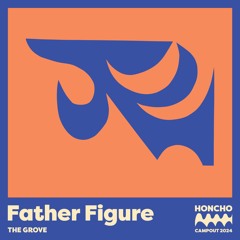 Campout Mix Series: Father Figure