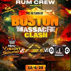 BOSTON MASSACRE SOUND CLASH 2025