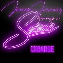 1-22 Cobarde(Coward) Homenaje a Selena Quintanilla