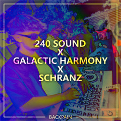 240 Sound X Galactic Harmony X Schranz