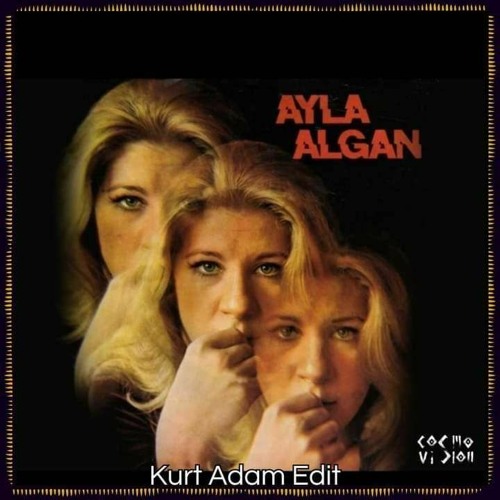 FREE DL : Ayla Algan - Ağıt (Kurt Adam Edit)