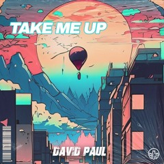 Take Me Up - (Free DL)