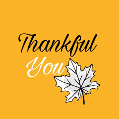 Thankful (Thank You)