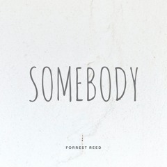 Somebody - Demo