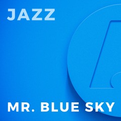 Mr. Blue Sky (Arr. Roger Holmes)