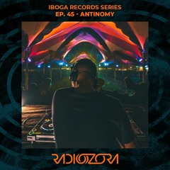ANTINOMY | Iboga Records Series Ep. 45 | 24/06/2022