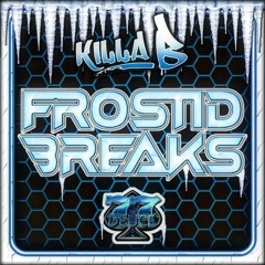 77Deuce Ent Presents - Killa B - Frostid Breakz Mix