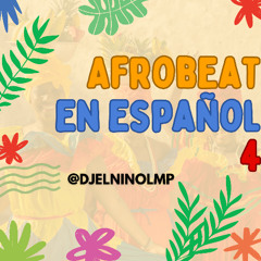 Afrobeat En Español Mix 4 (Dame Un Break, Agosto, Michto, Un Rodeooo, Mama Tema, Oh Mama)