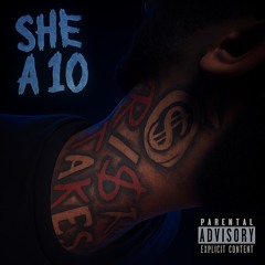 she a 10 (lyric vid in desc)