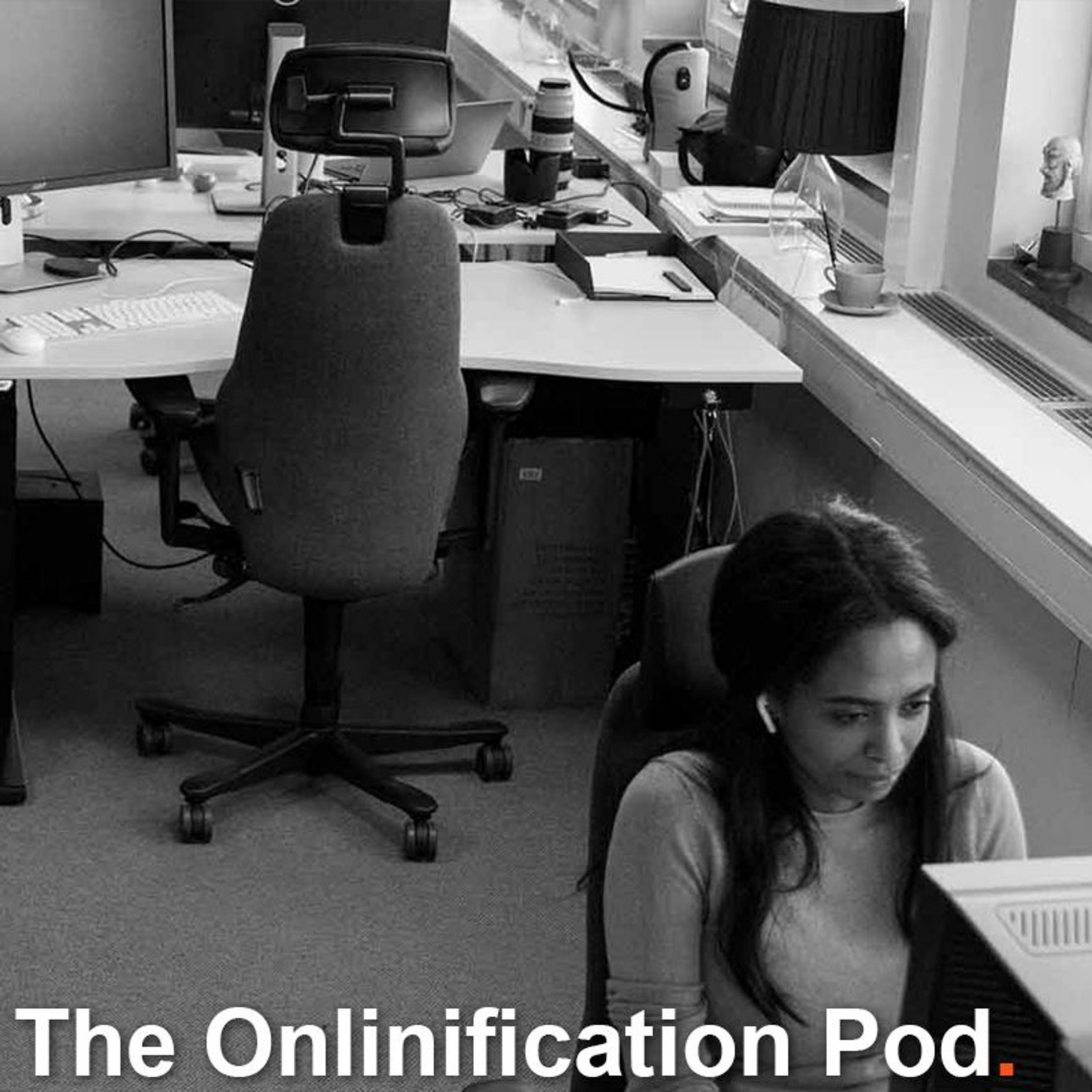 The Onlinification Pod