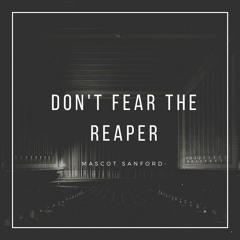 Don't fear the reaper. (original mix) - *FREE DOWNLOAD*