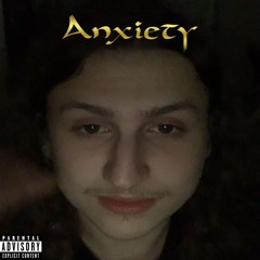 Anxiety (prod. Mihai)