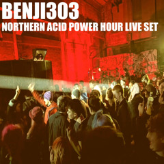 Benji303 - Northern Acid Power Hour Live Set (January 2026)