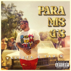 Para Mis G's