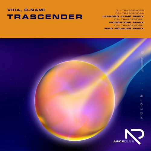 VIIIA, O-Nami - Trascender (Leandro Jaime Remix)[Arcedian]
