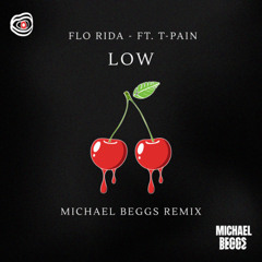 Flo Rida ft. T-Pain - Low (Michael Beggs Remix)