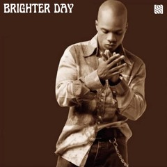 BRIGHTER DAY (GLADE MARIE EDIT)