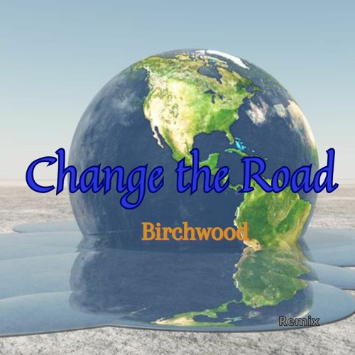 Change the Road -remix