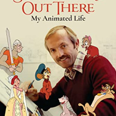 [Read] PDF 🖌️ Somewhere Out There: My Animated Life by  Don Bluth [PDF EBOOK EPUB KI