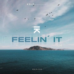 FEELIN' IT - 004