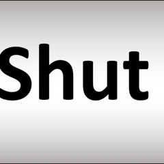 shut