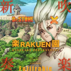 Rakuen楽園 / @FujiFrabic - Dr.Stone S2 OP WindBand Arrangement