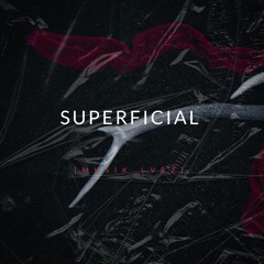 Superficial x (Instrumental) x 140bpm x ProdByML[Musik LvRz]