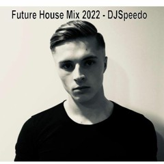 Future House Mix 2022 - DJSpeedo