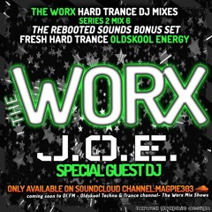 J.O.E. - The Worx Series 2 - Vol.6 - Hard Trance Rebooted