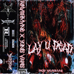 WRVITHMVNE X YUNG VARG - LAY U DEAD (PROD. WRVITHMVNE)