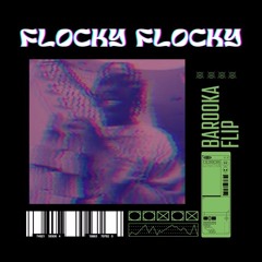 Don Toliver - Flocky Flocky (Barooka Flip)