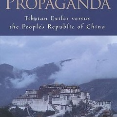 get [PDF] History As Propaganda: Tibetan Exiles versus the People's Republic of China