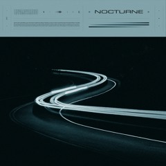 Nocturne (w/ .diedlonely)