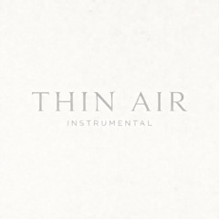 Thin Air (Instrumental)