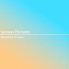 Session 13 - TECH HOUSE & TRANCE MIX