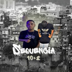 SEQUÊNCIA 10+2 MINUTINHO DE MUITA PUTARIA 🥊 - OS MACETEIRO DO ANDROID  [[ KN SHEiK 22 & DJ JR 22]]