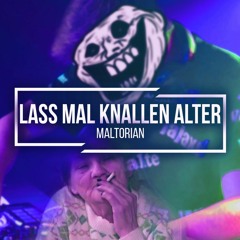 Lass Mal Knallen Alter [Funtrack]