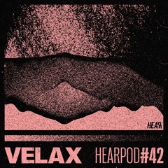 HEARPOD#42 - Velax