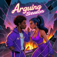 MAKAEL- Arguing Season
