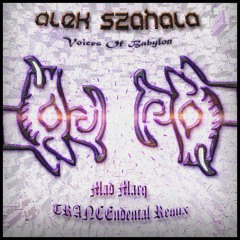 PREMIERE: Alek Szahala - Voices Of Babylon (Mad Marq TRANCEndental Remix)