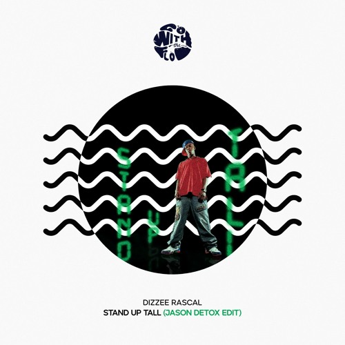 Dizzee Rascal - Stand Up Tall (Jason Detox Edit)