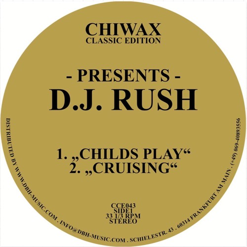 D.J. Rush / Childs Play D.J. Rush / Childs Play
