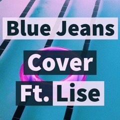 Blue Jeans - Lana Del Rey (I'm A Cactus Cover Ft. Lise)