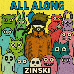 All Along