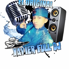 ( EL Original Xavier Full DJ ) Prueba LoOp (CUMBIIA 2020)