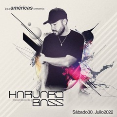 Harvard Bass @ Bar Americas (30 Julio 2022)