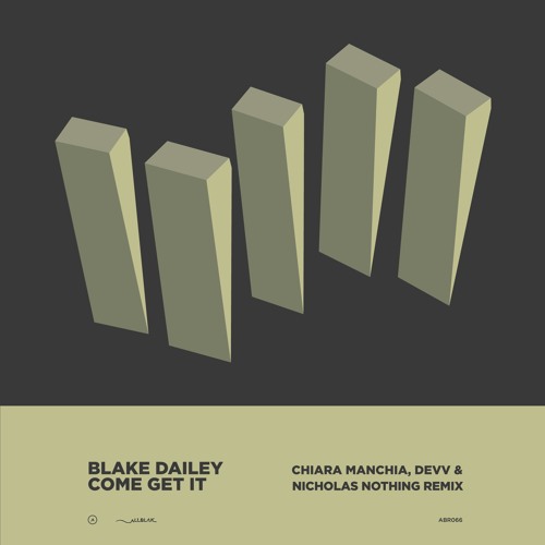 Blake Dailey - Come Get It (Nicholas Nothing Remix) [All Blak Records]