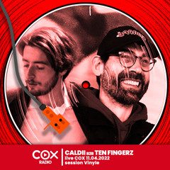 Caldii b2b Ten Fingerz - Live @ Cox Avril Vinyle 11.04.2022